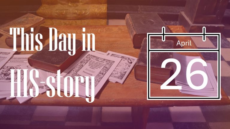 This Day In His-story: April 26 – Route 66 Ministries