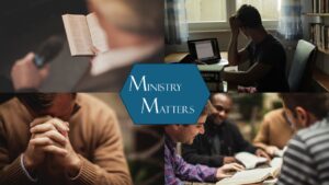 Ministry Matters